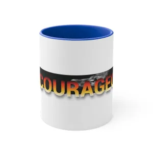 Be Courageous 11oz Accent Mug