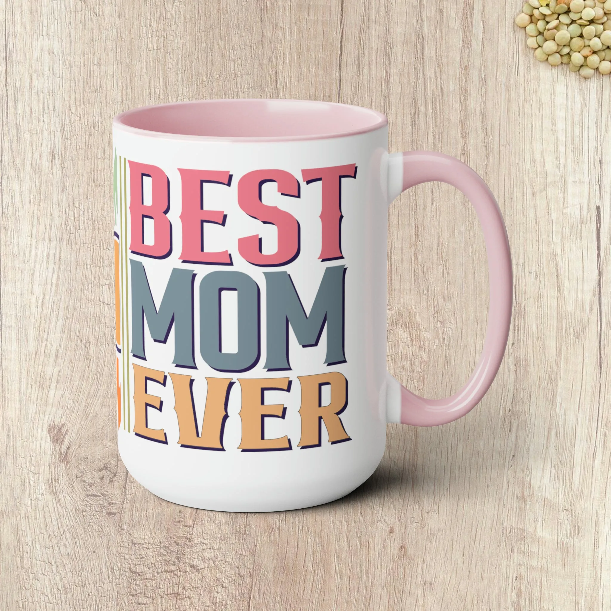 BEST MOM EVER - Two-Tone Coffee Mug - 15oz - 5 Color Options