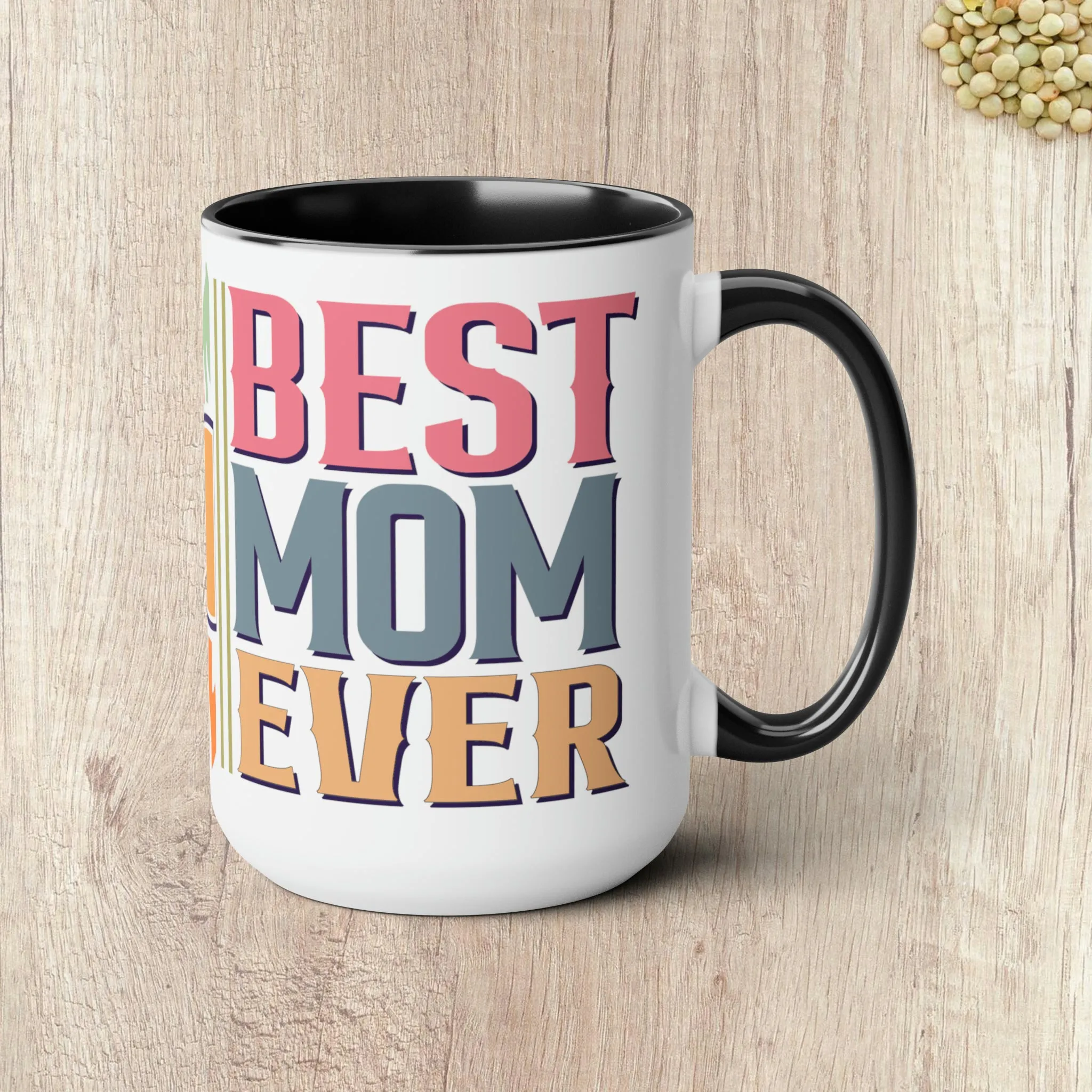 BEST MOM EVER - Two-Tone Coffee Mug - 15oz - 5 Color Options