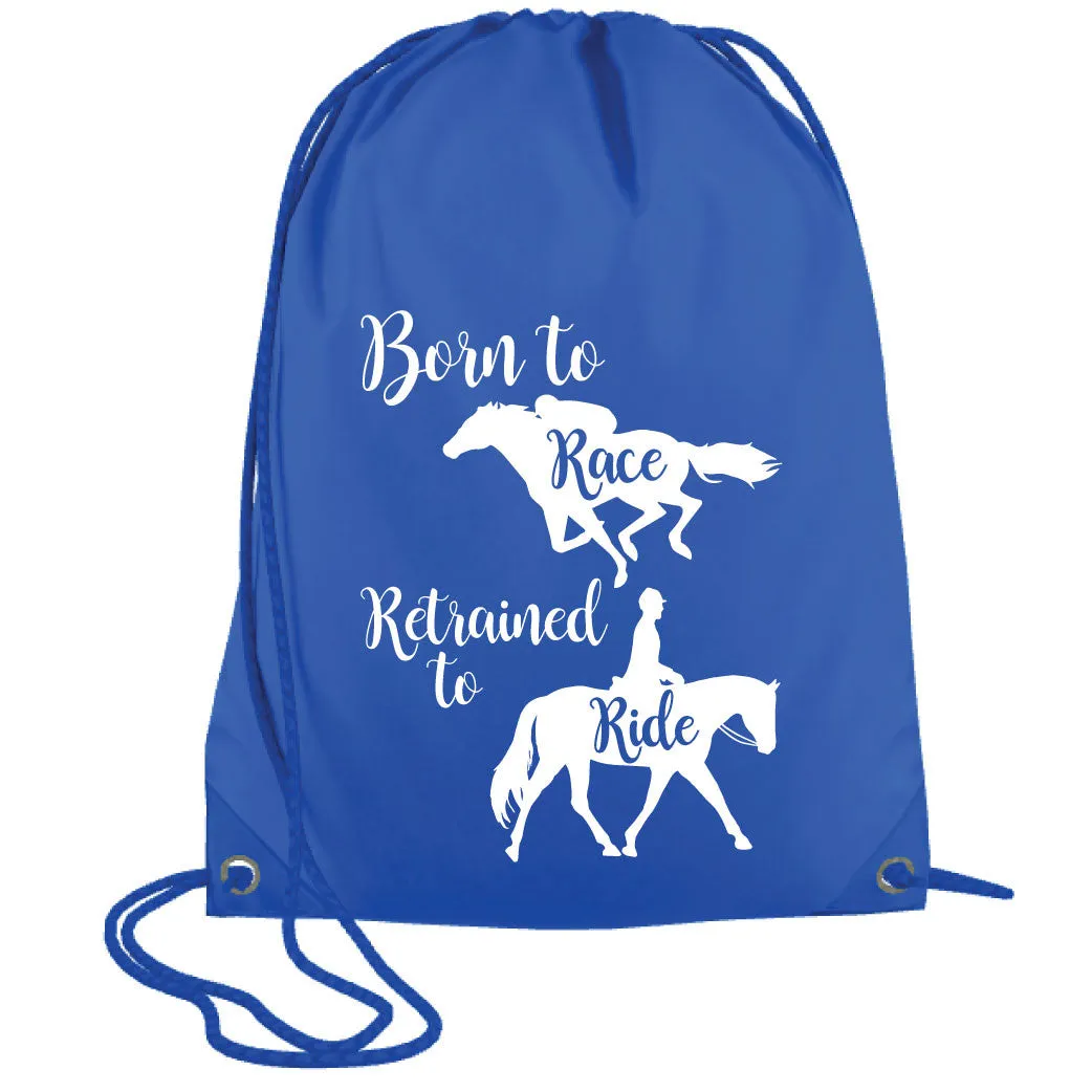 Born to Race, Retrained to Ride Drawstring Bag