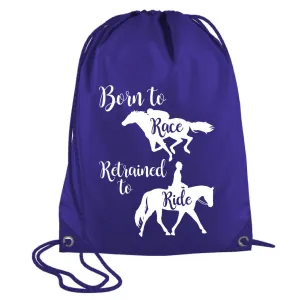 Born to Race, Retrained to Ride Drawstring Bag