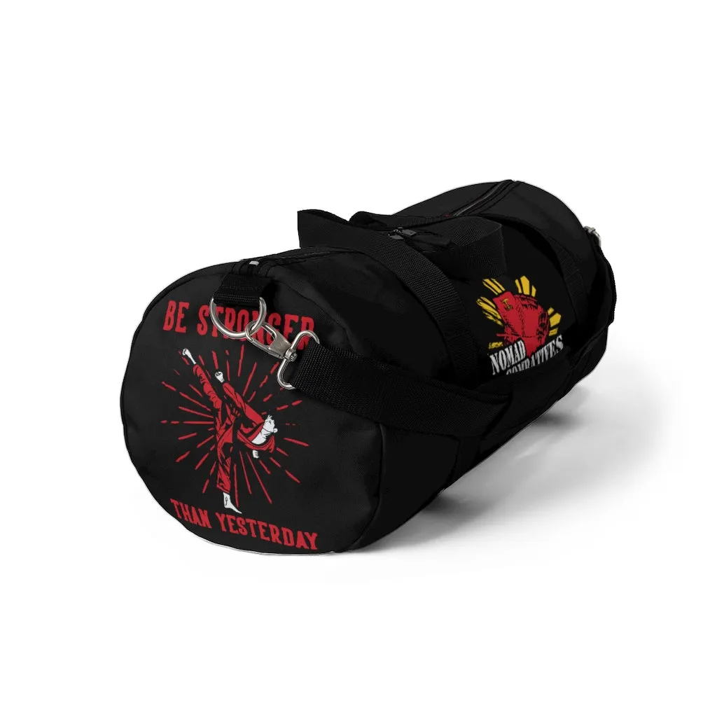 Kenpo Karate Be Stronger Than Yesterday - Duffel Bag