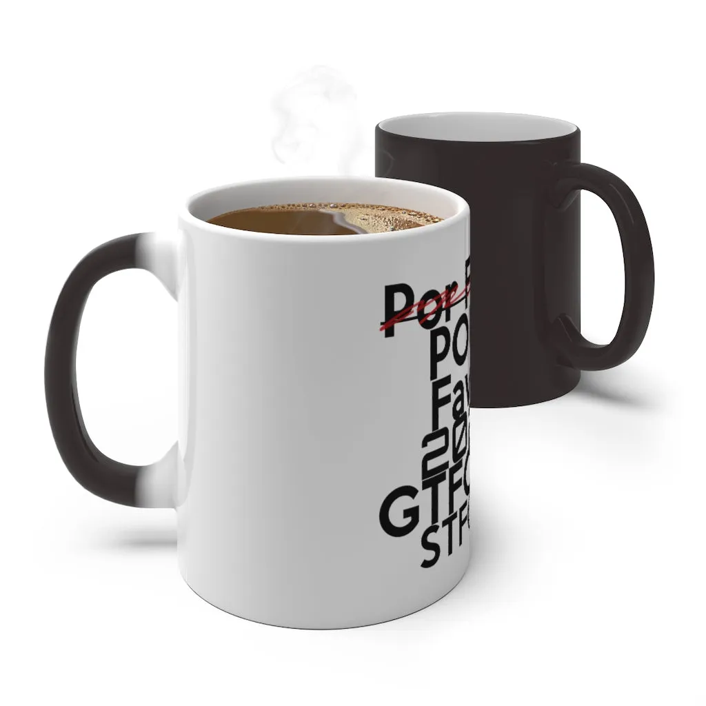 "Por Favor 2020 GTFOH & STFCUP " Color Changing Mug
