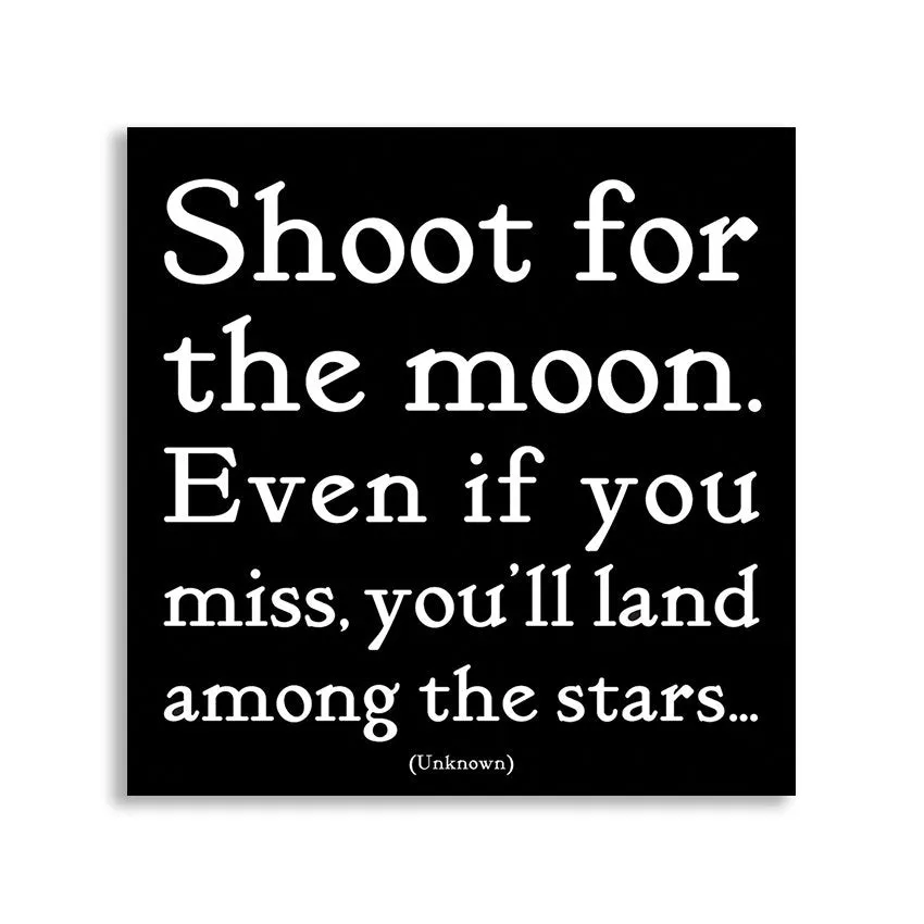 Shoot For The Moon (Unknown) - Quotable Magnet
