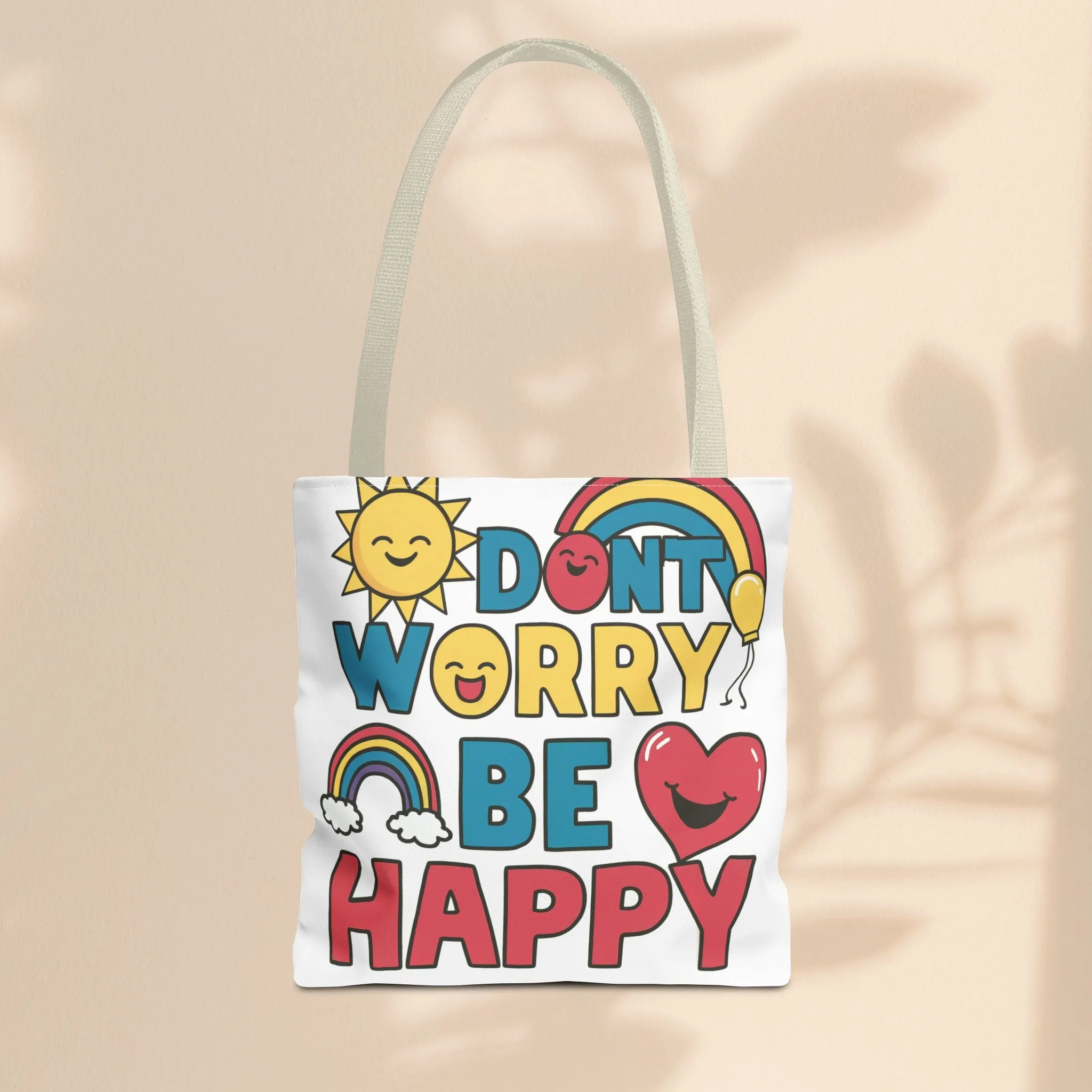Tote Bag  - Don't Worry Be Happy