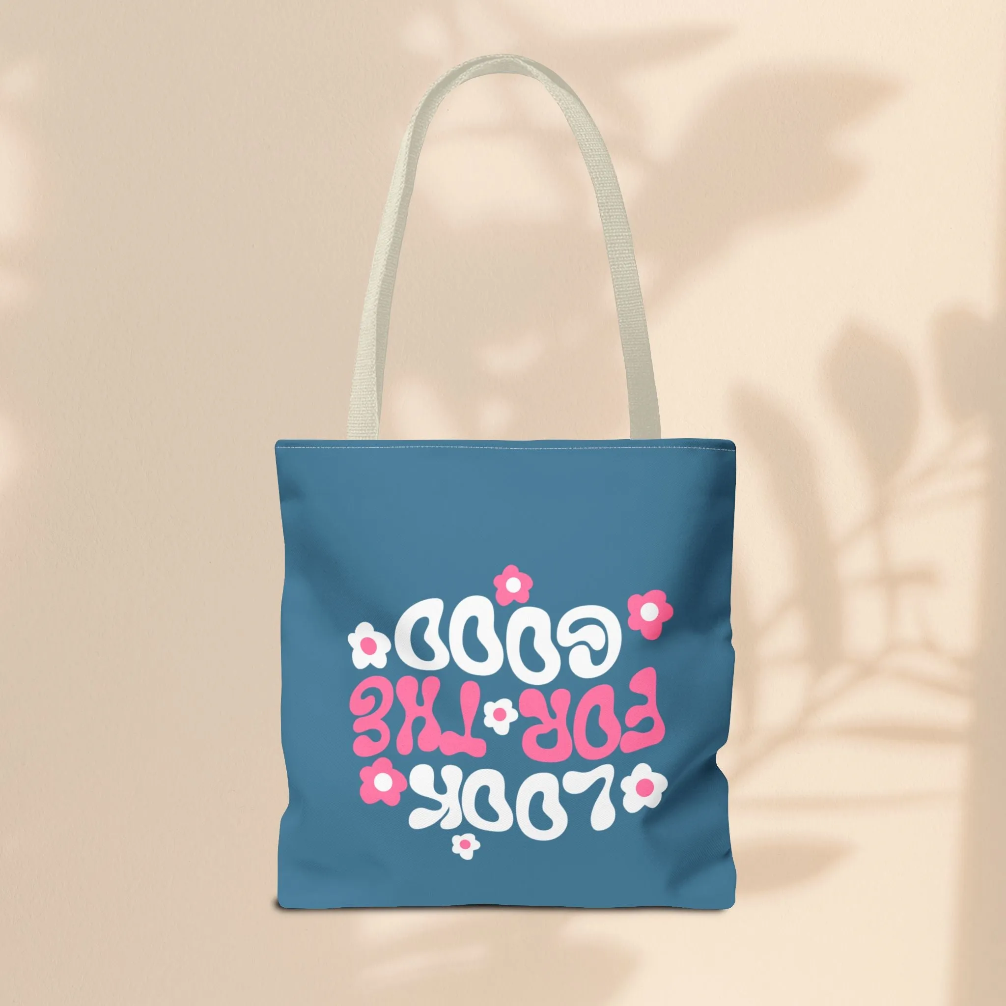 Tote Bag - Look For The Good
