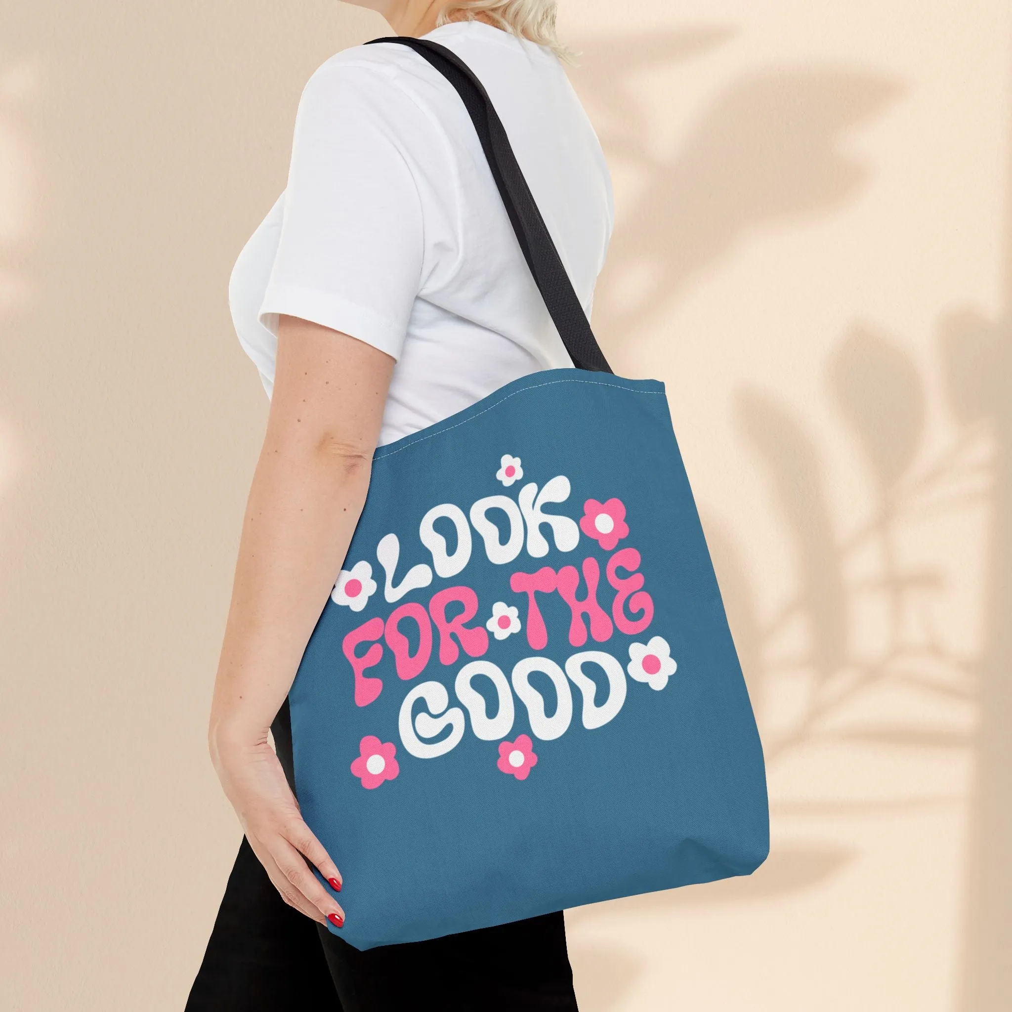 Tote Bag - Look For The Good