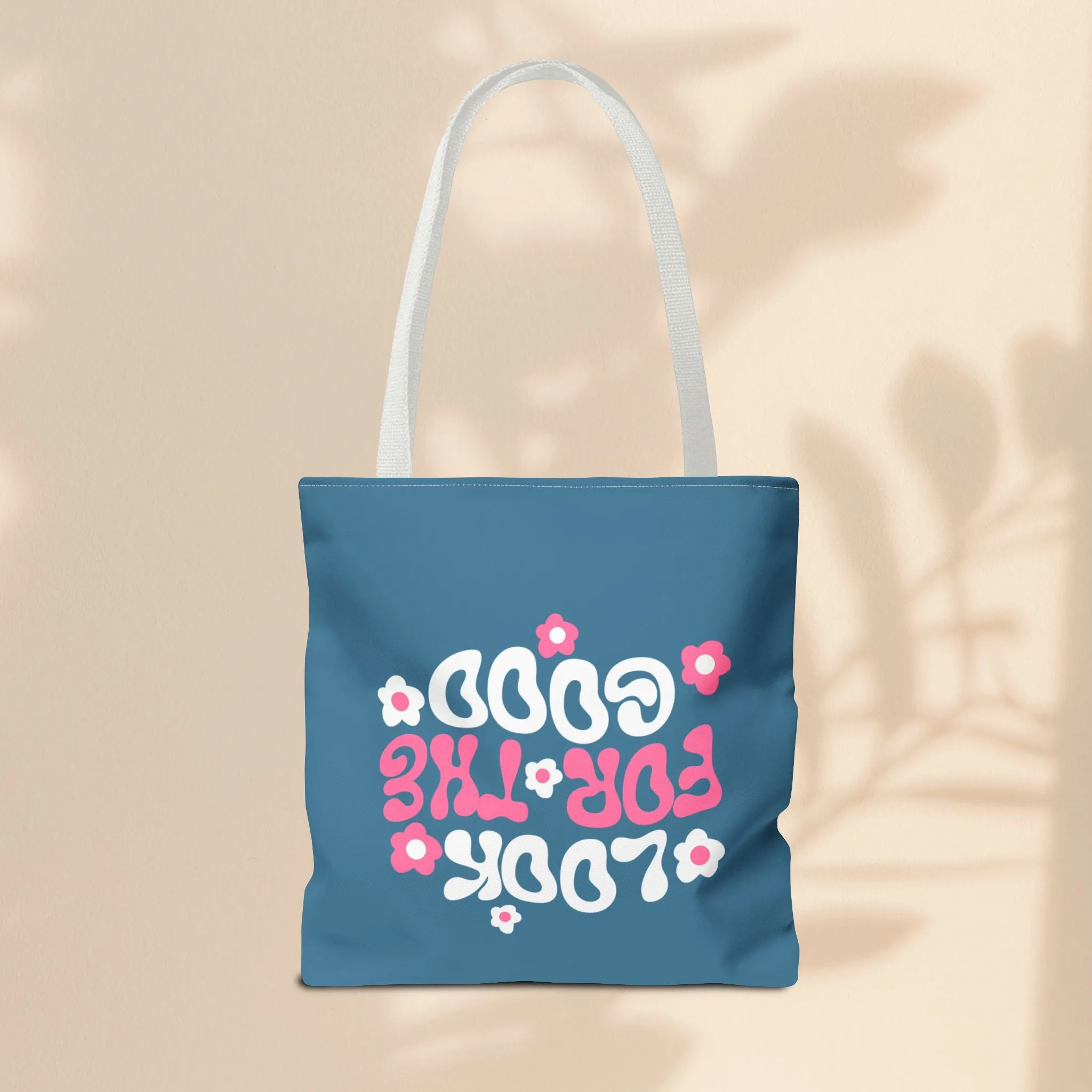 Tote Bag - Look For The Good