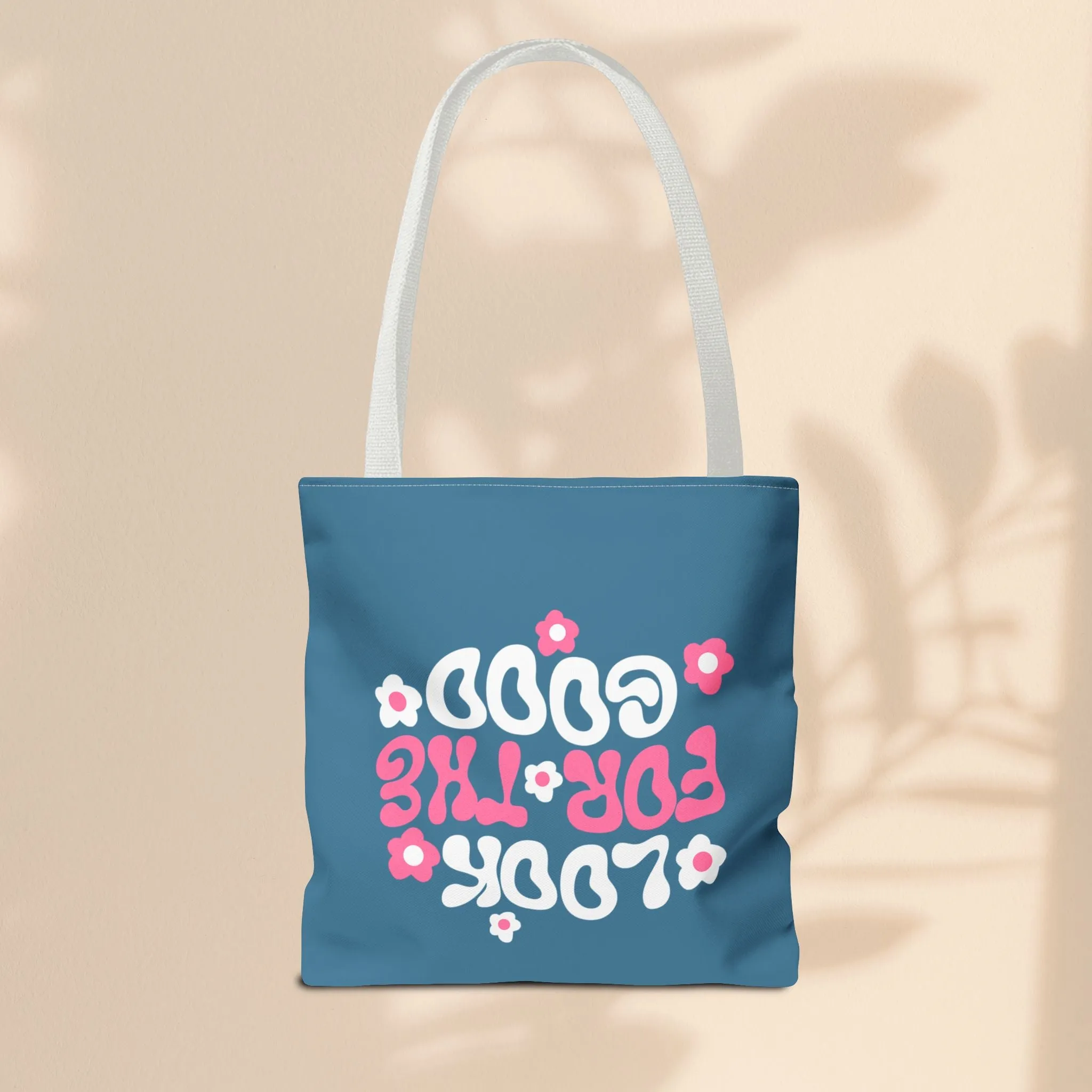 Tote Bag - Look For The Good
