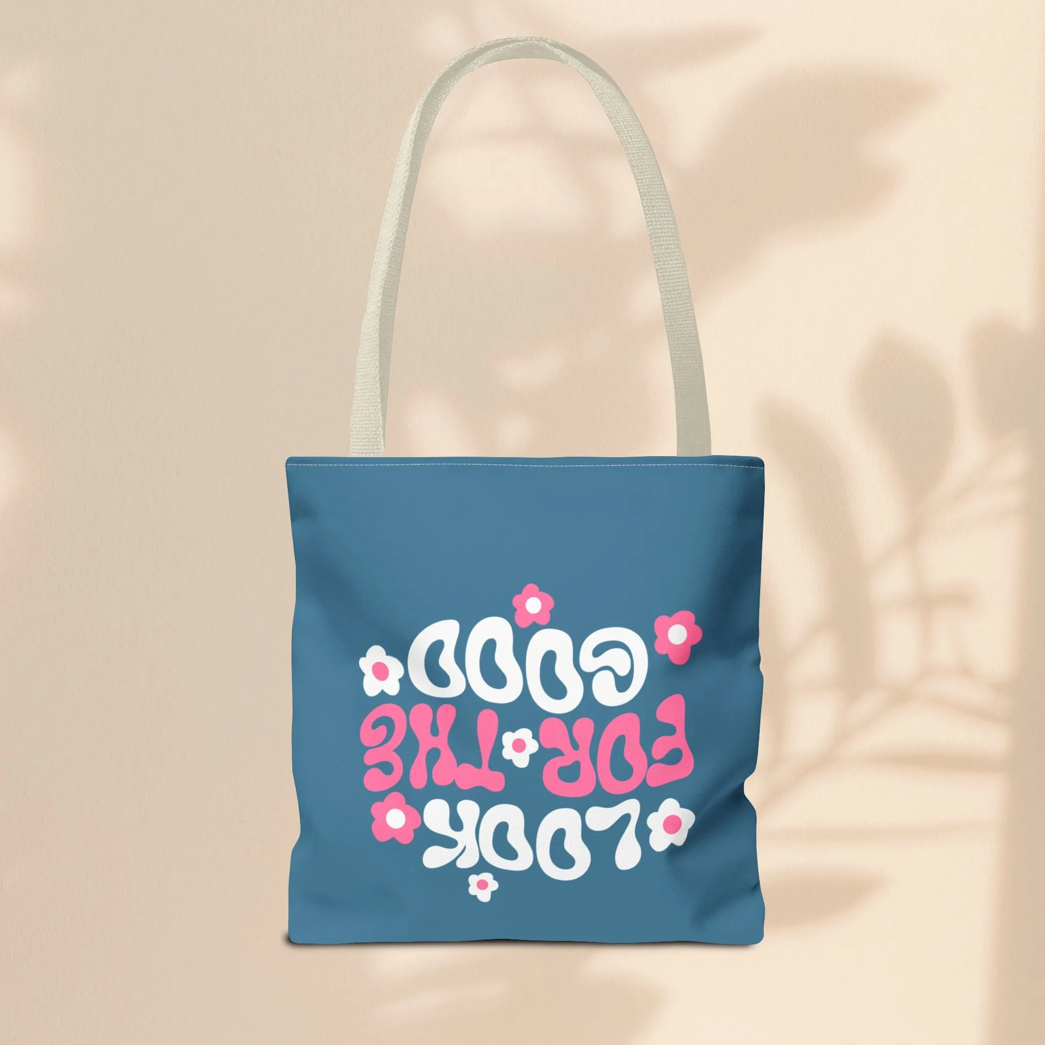 Tote Bag - Look For The Good