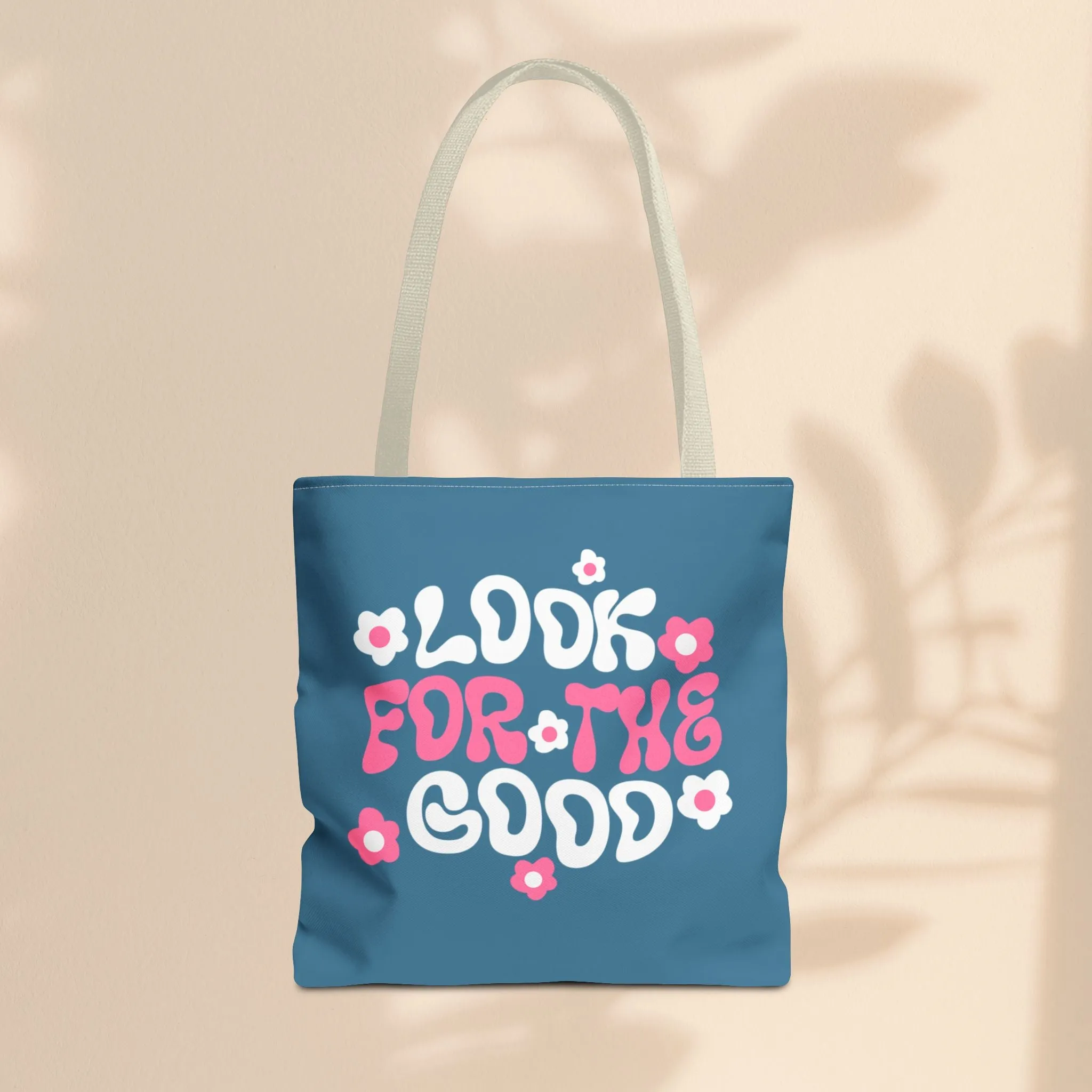 Tote Bag - Look For The Good