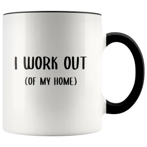 Work From Home Gift I Work Out Of My Home Mug Stay at Home Mom Coffee Cup Gifts Home Office WAM Life WFH