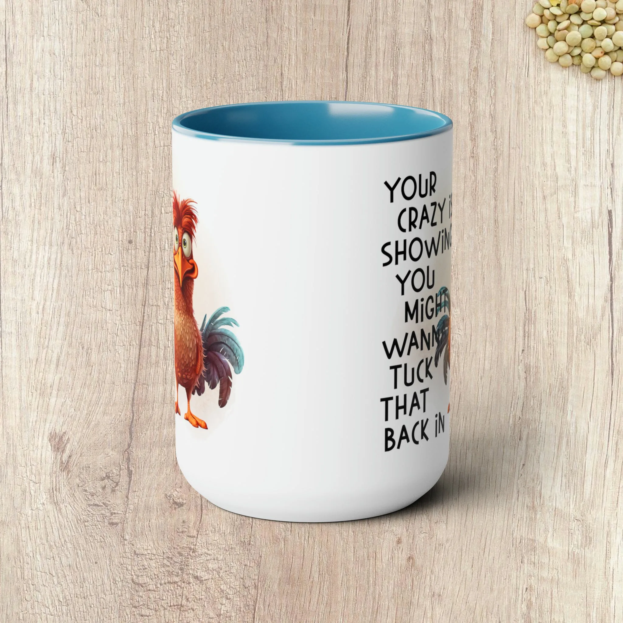 YOUR CRAZY IS SHOWING  - Two-Tone Coffee Mug - 15oz - 5 Color Options