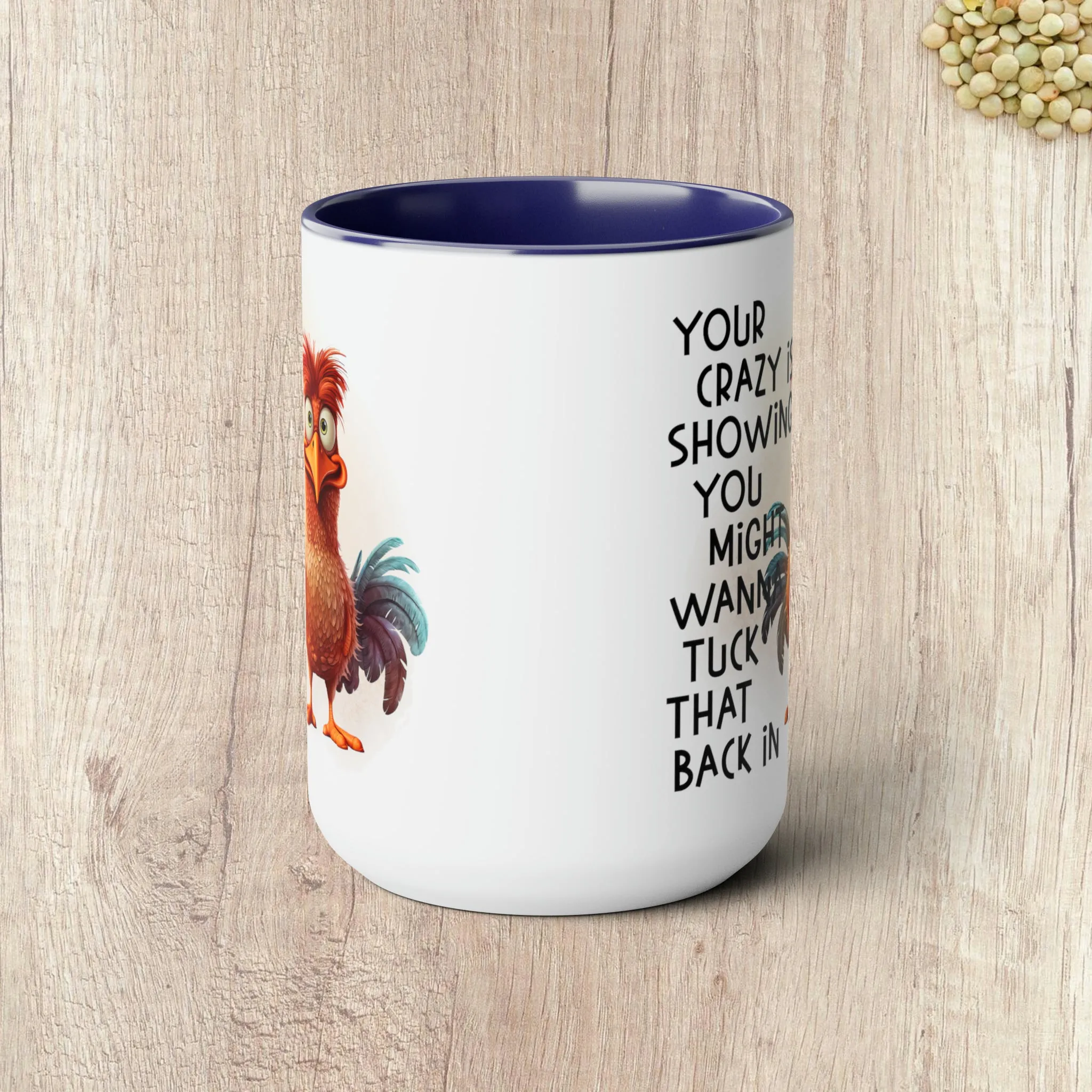 YOUR CRAZY IS SHOWING  - Two-Tone Coffee Mug - 15oz - 5 Color Options