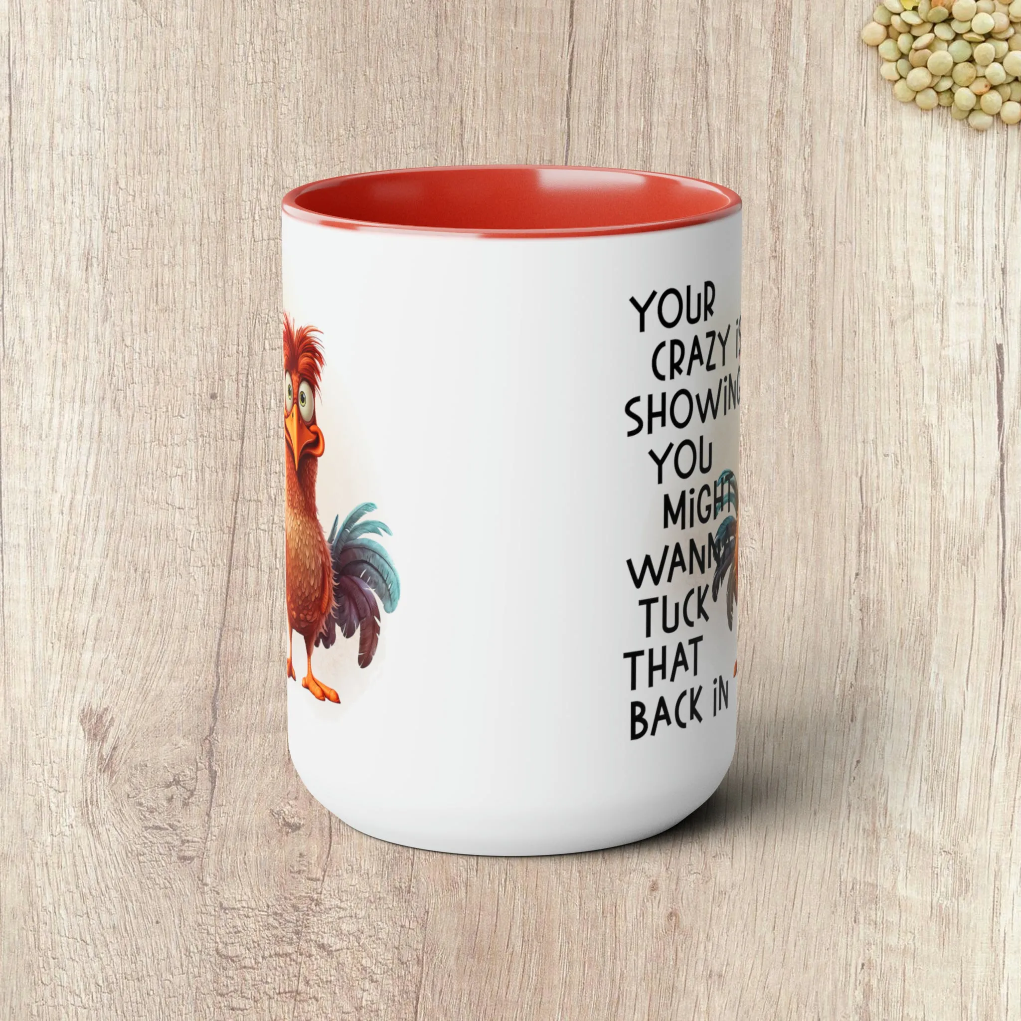 YOUR CRAZY IS SHOWING  - Two-Tone Coffee Mug - 15oz - 5 Color Options